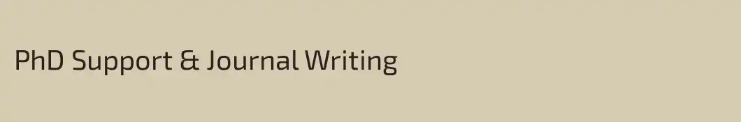 PhD Support & Journal Writing